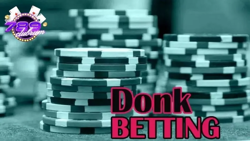 Các ví dụ cơ bản về donk bet poker