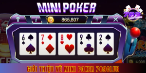 Giới thiệu về sản phẩm mini poker 789club cho người mới