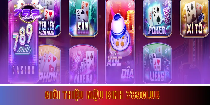 Tổng quát về game bài mậu binh 789club