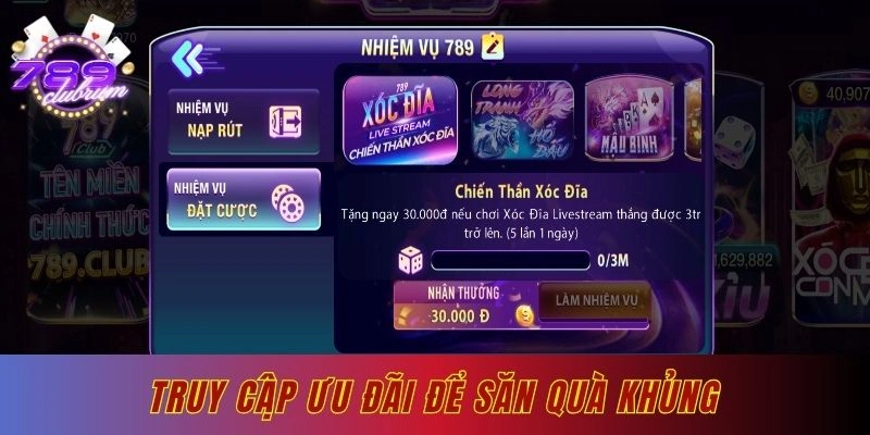 Truy cập mục Ưu đãi để săn quà khủng từ 789club