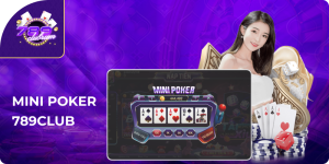 Mini poker 789club